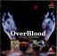 Overblood