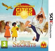 Les Mystérieuses Cités d'Or : Mondes Secrets