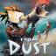From Dust From Dust
