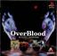 Overblood