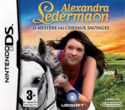 Alexandra Ledermann : Le Mystère des Chevaux Sauvages