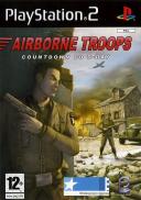 Airborne Troops : Countdown to D-Day