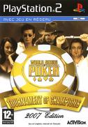 World Series of Poker : Tournament of Champions 2007 Edition