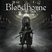 Bloodborne : The Old Hunters (DLC)