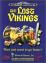 The Lost Vikings : They Just Want to Go Home! The Lost Vikings : They Just Want to Go Home!