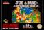 Joe & Mac : Caveman Ninja Joe & Mac : Caveman Ninja