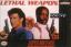 Lethal Weapon (L'Arme Fatale)