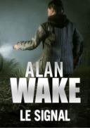 Alan Wake : Le Signal (Xbox 360 DLC)