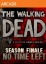 The Walking Dead : Episode 5 - No Time Left (Xbox Live Arcade) The Walking Dead : Episode 5 - No Time Left (Xbox Live Arcade)